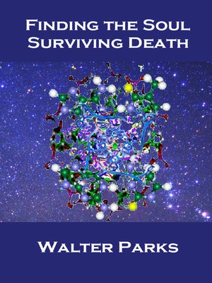 cover image of Finding the Soul, Surviving Death